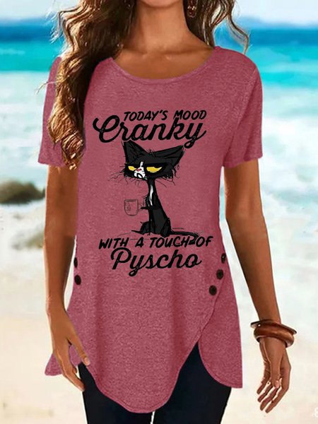 

Funny Today’s Mood Cranky With A Touch Of Psycho Casual Short Sleeve T-Shirt, Pink, T-shirts