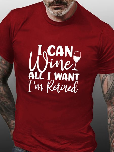 

I Can Wine All I Want I'm Retired, Short Sleeve Vintage T-Shirt, Red, T-shirts
