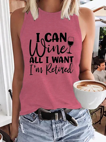 

I Can Wine All I Want I'm Retired, Polyester Cotton Casual Loosen Tanks & Camis, Pink, Tank Tops