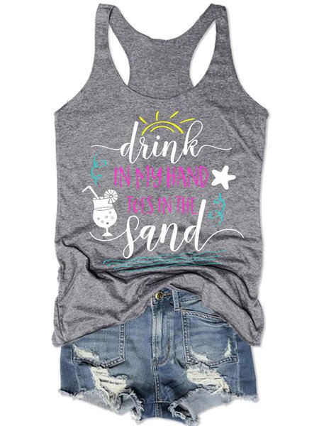 

Womens Beach Funny Drink In My Hand Toes In The Sand Vacation Trip Letter Casual Crew Neck Tanks & Camis, Gray, Tank Tops