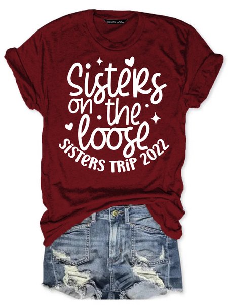 

Womens Sister On The Loose Sister Trip 2022 Casual T-Shirt, Wine red, T-shirts
