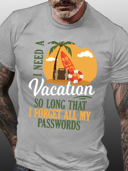 

I Need A Vacation Men's Casual T-Shirt, Light gray, T-shirts