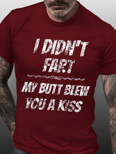 

Men Funny farts I didn't fart my butt blew you a kiss Loose Cotton Vintage T-Shirt, Red, T-shirts