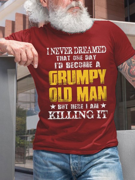 

Men's Never Dreamed A Grumpy Old Man Casual Loose Cotton T-Shirt, Red, T-shirts