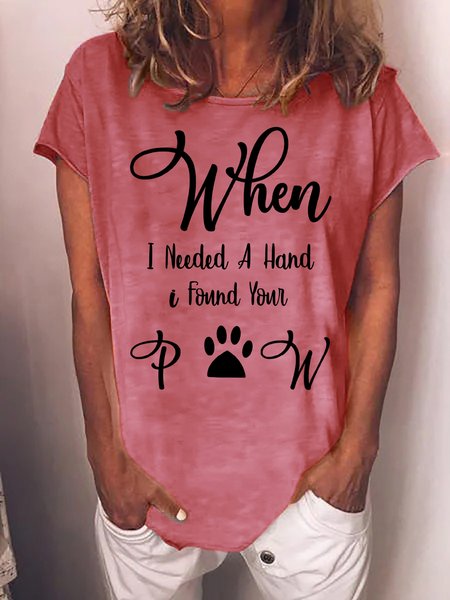 

Women Funny Cute Dog When I Need a Hand I Found Your Paw Cotton-Blend Animal T-Shirt, Pink, T-shirts