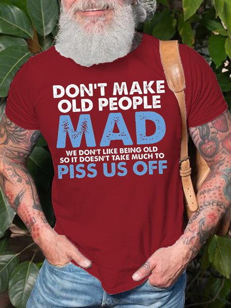 

Mens Don't Make Old People Mad We Don't Like Being Old Doesn't Take Much To P*ss Us Off Cotton T-Shirt, Red, T-shirts
