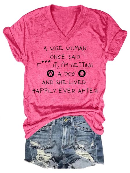 

Lilicloth x Kat8lyst I'm Getting A Dog And She Lived Happily Ever After Women's T-Shirt, Pink, T-shirts