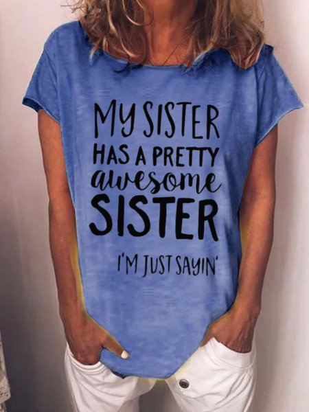 

My Sister Has A Pretty Awesome Sister Women's T-Shirt, Blue, T-shirts