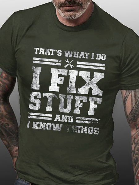 

That's What I Do I Fix Stuff And I Know Things Funny Saying Short Sleeve Crew Neck Short Sleeve T-shirt, Army green, T-shirts