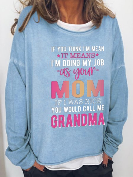 

Funny Grandma Saying Crew Neck Long Sleeve Sweatshirt, Light blue, Hoodies&Sweatshirts