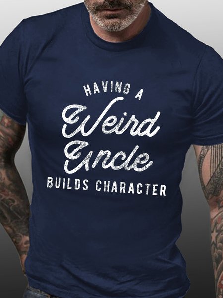 

Having A Weird Uncle Builds Character Funny T-shirt, Purplish blue, T-shirts
