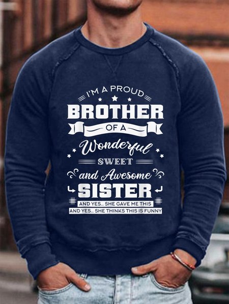 

I'm A Proud Brother Of A Wonderful Sweet Awesome Sister Men's Fit Sweatshirt, Purplish blue, Hoodies&Sweatshirts