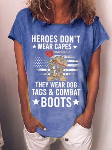 

Top heroes Don’t Wear Capes They Wear Dog Tags & combat boots Us Flag Women's Casual T-Shirt, Blue, T-shirts