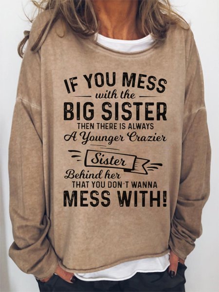 

If You Mess Big Sister A younger Crazier Sister Behind Her Women's Sweatshirt, Light brown, Hoodies&Sweatshirts