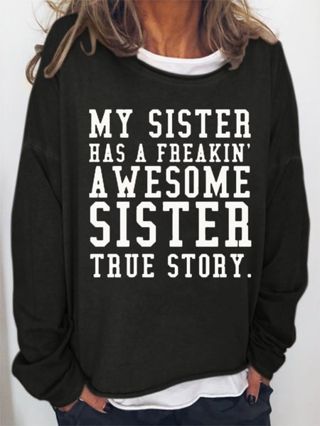 

My Sister Has A Freakin Awesome Sister Women's Sweatshirts, Black, Hoodies&Sweatshirts