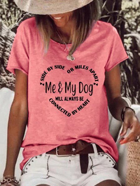 

Funny Me And My Dog Will Always Be Connected By Heart Women's Casual T-Shirt, Pink, T-shirts