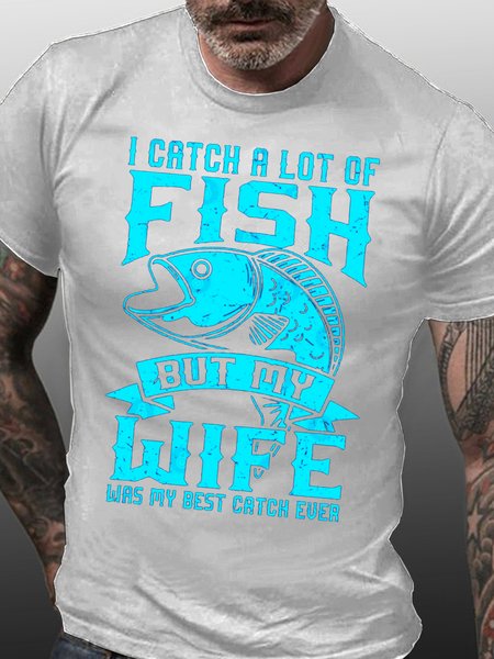 

Mens Fishing Gift Print Fly Fishing Wife My Was My Best Catch Casual Cotton T-Shirt, White, T-shirts
