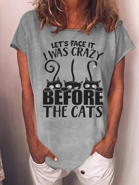 

Women Funny Let's Face It I Was Crazy Before The Cats Crew Neck T-Shirt, Gray, T-shirts