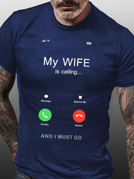 

My Wife Is Calling And I Must Go Men's T-Shirt, Purplish blue, T-shirts