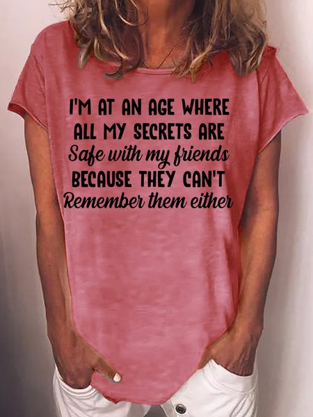 

Womens Funny Letters I'm At An Age Where All My Secrets Are Safe Casual T-Shirt, Red, T-shirts