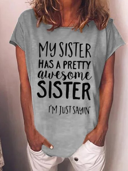 

My Sister Has A Pretty Awesome Sister Women's T-Shirt, Gray, T-shirts