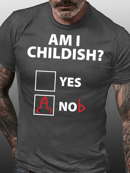 

Mens Funny Letter AM I CHILDISH Letters T-Shirt, Deep gray, T-shirts