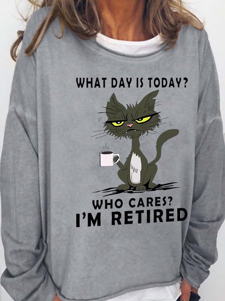 

Women's Funny What Day Is Today Who Cares Im Retired Black Cat Simple Loose Sweatshirt, Gray, Hoodies&Sweatshirts