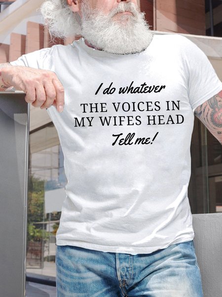 

I Do Whatever The Voices In My Wifes Head Tell Me Men's T-Shirt, White, T-shirts