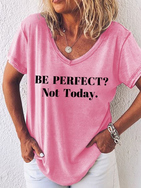 

Lilicloth X Vithya Be Perfect Not Today Women's T-Shirt, Pink, T-shirts