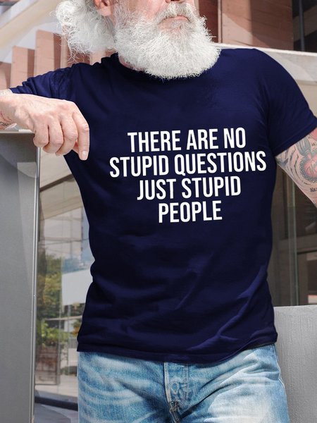 

There Are No Stupid Questions Just Stupid People Men's T-Shirt, Purplish blue, T-shirts