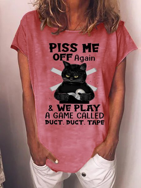 

Women Black Cat Piss Me Off Again And We A Game Loose Casual T-Shirt, Pink, T-shirts