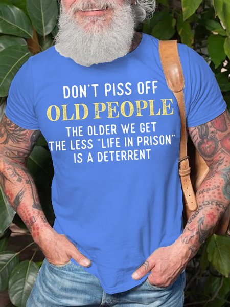 

Mens Funny Saying Don t Piss Off Old People Cotton Crew Neck T-Shirt, Light blue, T-shirts