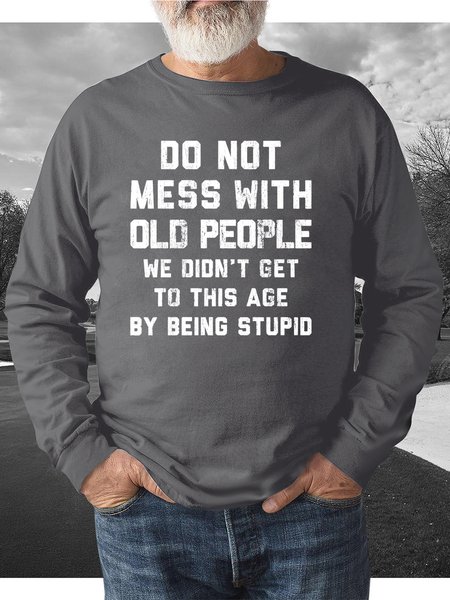 

Dont Mess With Old People Men's Sweatshirt, Gray, Hoodies&Sweatshirts