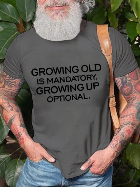 

Growing Old Is Mandatory Growing Up Optional Men's T-Shirt, Deep gray, T-shirts