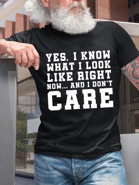 

Men Funny Saying Yes I know What I Look Like Right Now Crew Neck Casual T-Shirt, Black, T-shirts