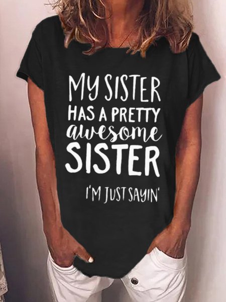 

My Sister Has A Pretty Awesome Sister Women's T-shirt, Black, T-shirts
