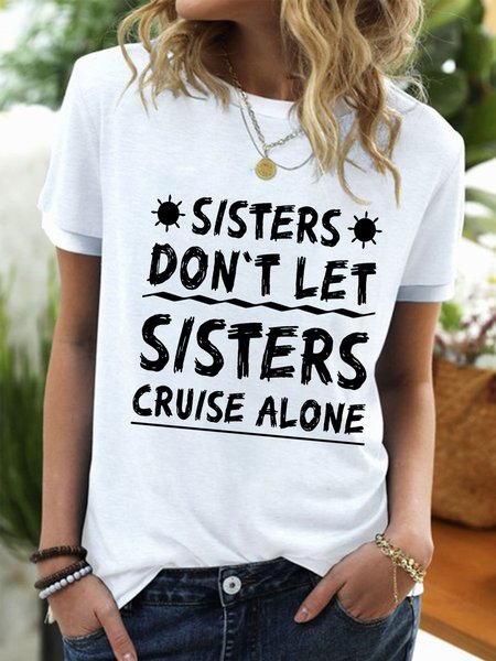 

Women Sisters Don't Let Sisters Cruise Alone Girls Trip Funny Cotton-Blend T-Shirt, White, T-shirts