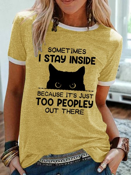 

Women Funny Sometimes I Stay Inside Because It's Just Too People Out There Text Letters T-Shirt, Yellow, T-shirts