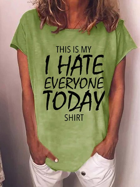 

Women Funny This My Shirt I Hate Everyone Today Casual Text Letters Crew Neck T-Shirt, Green, T-shirts