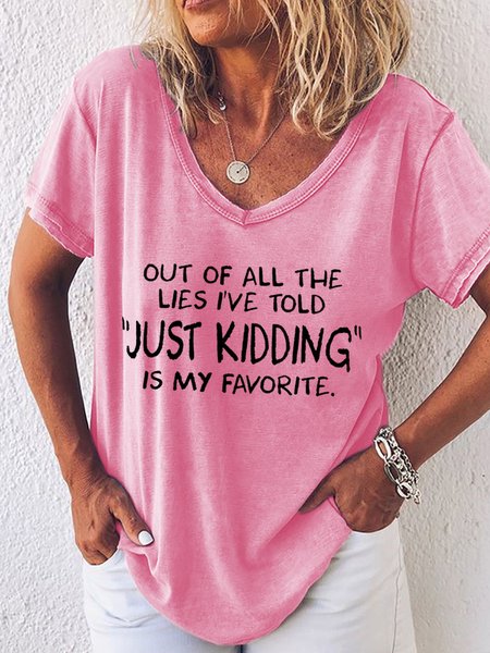 

Out Of All The Lie I've Told Just Kidding Is My Favorite Women's T-Shirt, Pink, T-shirts