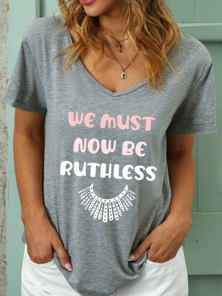 

We Must Now Be Ruthless Women's T-Shirt, Gray, T-shirts