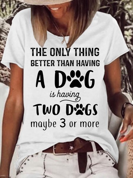 

Womens Having More Than A Dog Two Dogs Dogs Lover Crew Neck Casual T-Shirt, White, T-shirts