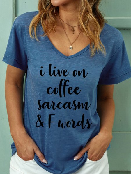 

I Live On Coffee Sarcasm And F Words Women's T-Shirt, Blue, T-shirts