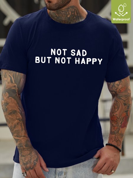 

Not Sad But Not Happy Waterproof Oilproof And Stainproof Fabric Men's T-Shirt, Deep blue, T-shirts