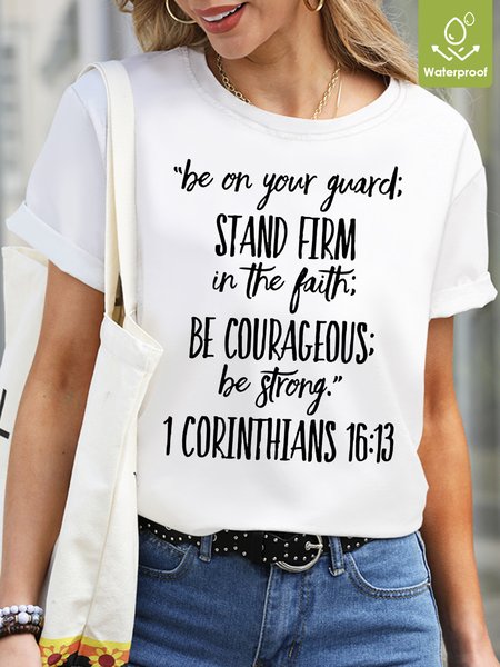

Be On Your Guard Stand Firm In The Faith Waterproof, Oilproof And Stainproof Fabric Women's T-Shirt, White, T-shirts