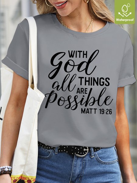 

With God All Things Are Possible Matt Waterproof, Oilproof And Stainproof Fabric Women's T-Shirt, Light gray, T-shirts