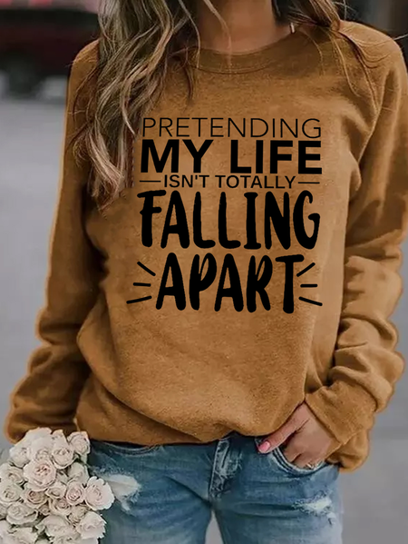 

Pretending My Life Isn't Totally Falling Apart Women's Sweatshirts, Yellow, Hoodies&Sweatshirts
