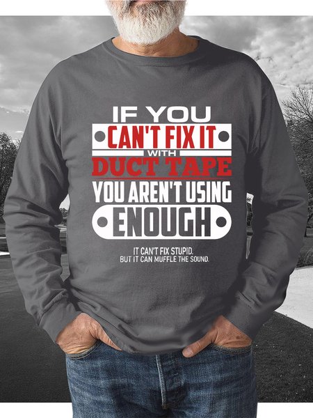 

Men Funny Not Enough Duct Tape It Can't Fix Stupid But It Can Muffle the Sound Cotton T-Shirt, Gray, Hoodies&Sweatshirts