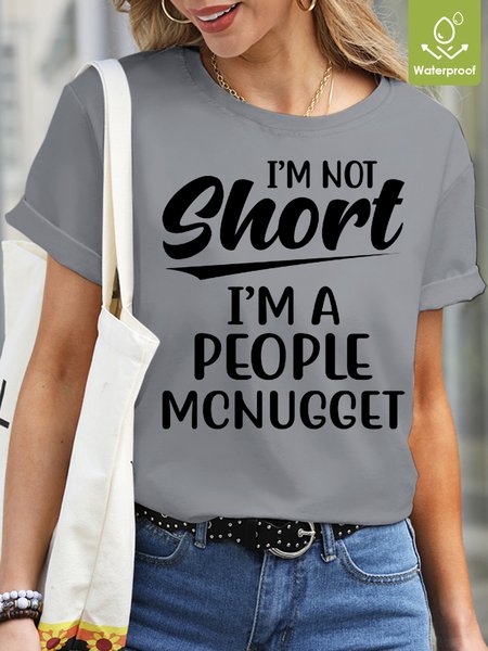 

Womens Funny I'm Not Short Waterproof Oilproof And Stainproof Fabric T-Shirt, Light gray, T-shirts