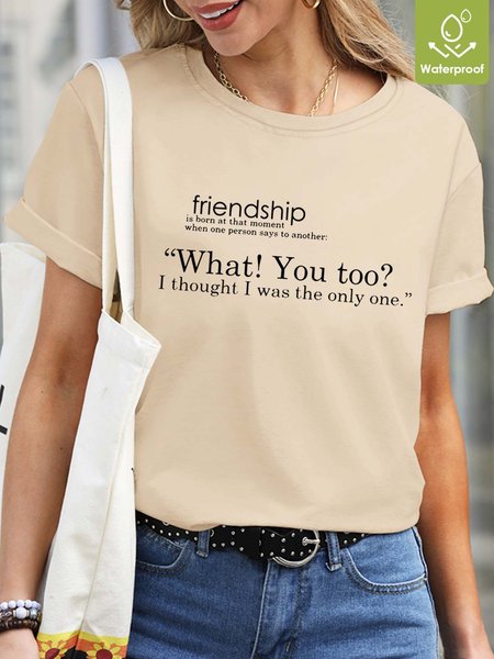 

Women Friendship Waterproof Oilproof Stainproof Fabric Loose Text Letters T-Shirt, Apricot, T-shirts